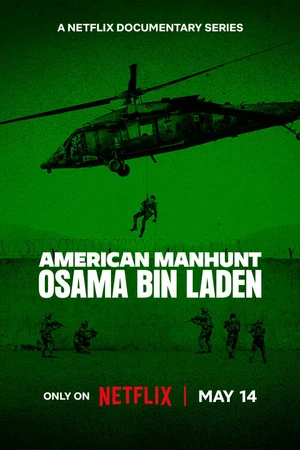 Постер к сериалу American Manhunt: Osama bin Laden (2025)