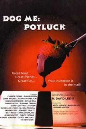 Постер к фильму Dog Me: Potluck (2003)