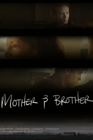 Постер к фильму Mother and Brother (2015)