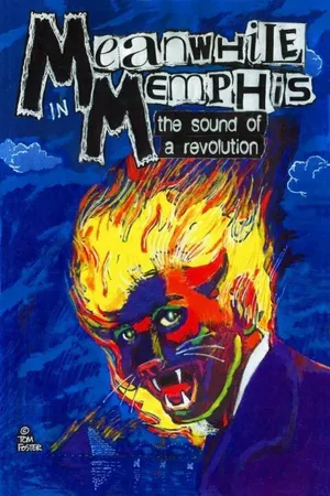 Постер к фильму Meanwhile in Memphis: The Sound of A Revolution (2013)