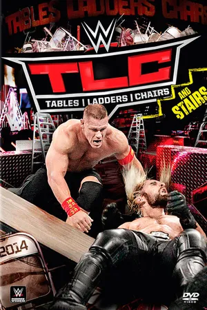 Постер к фильму TLC: Tables, Ladders, Chairs and Stairs (2014)