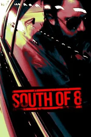 Постер к фильму South of 8 (2016)