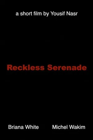 Постер к фильму Reckless Serenade (2014)