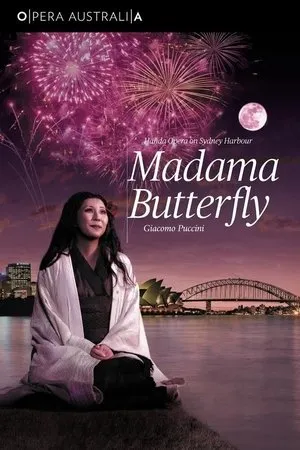 Постер к фильму Madama Butterfly: Handa Opera on Sydney Harbour (2014)
