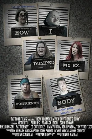 Постер к фильму How I Dumped My Ex-Boyfriend's Body (2014)