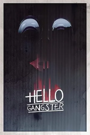 Постер к фильму Hello Gangster (2016)
