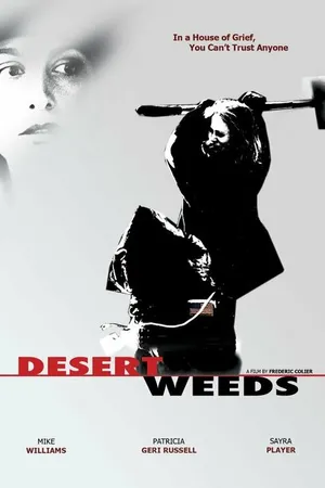 Постер к фильму Desert Weeds (2004)