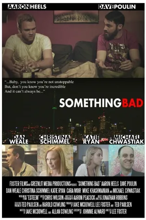 Постер к фильму Something Bad (2015)