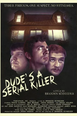 Постер к фильму Dude's a Serial Killer (2014)