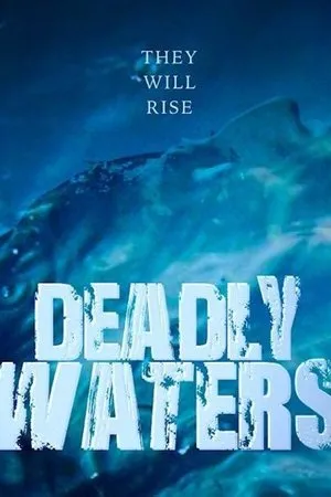 Постер к фильму Deadly Waters (2015)