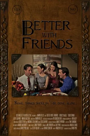 Постер к фильму Better with Friends (2014)
