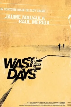 Постер к фильму Waste Days (2014)