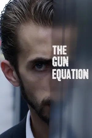 Постер к фильму The Gun Equation (2016)