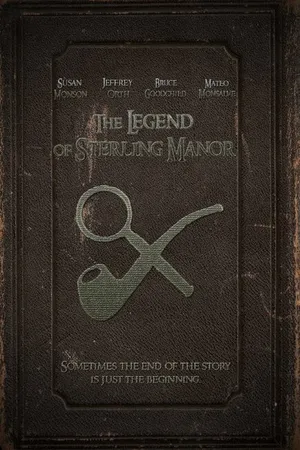 Постер к фильму The Legend of Sterling Manor (-)