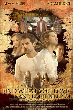 Постер к фильму Find What You Love... (2019)