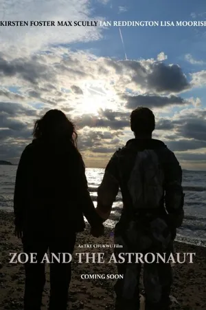 Постер к фильму Zoe and the Astronaut (2018)