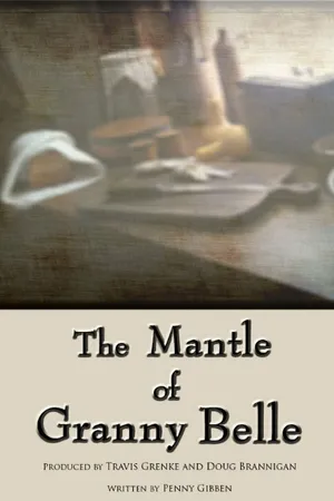 Постер к фильму The Mantle of Granny Belle (2014)