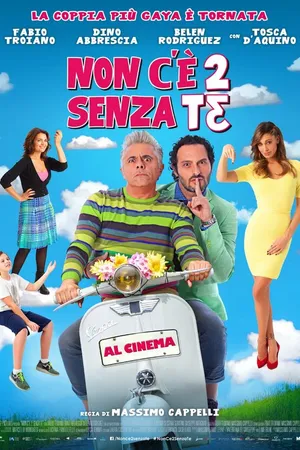 Постер к фильму Non c'è 2 senza te (2015)