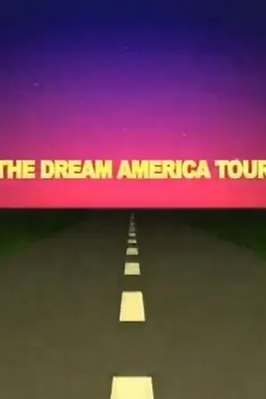 Постер к фильму Through the Lens: The Dream America Tour (2003)