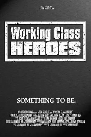 Постер к фильму Working Class Heroes (2015)