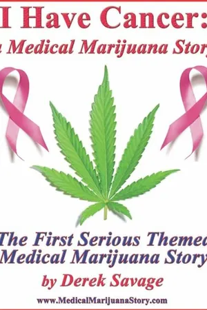 Постер к фильму I Have Cancer: A Medical Marijuana Story (-)