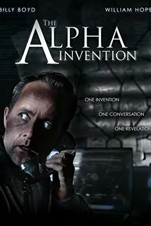 Постер к фильму The Alpha Invention (2015)