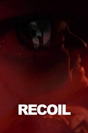 Постер к фильму Recoil (2014)