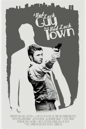 Постер к фильму A Bad Luck Guy in a Bad Luck Town (2015)