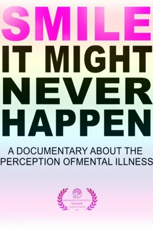 Постер к фильму SMILE: A Short Documentary About the Perception of Mental Illness (2014)