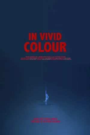 Постер к фильму In Vivid Colour (2014)