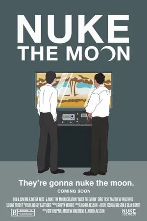 Постер к фильму Nuke the Moon (2015)