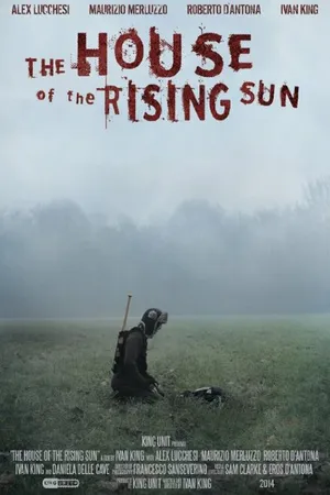 Постер к фильму The House of the Rising Sun (2014)