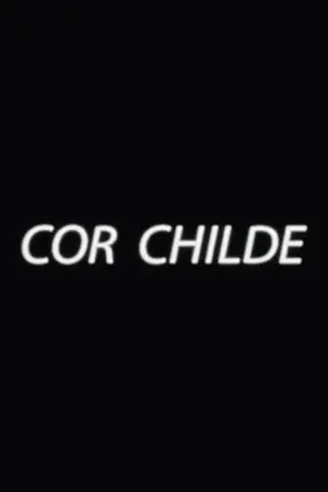 Постер к фильму Cor Childe (2014)