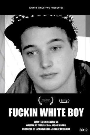 Постер к фильму F***in White Boy (2015)