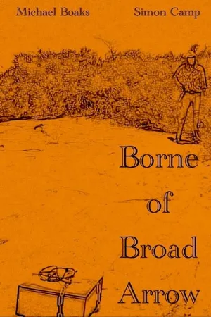 Постер к фильму Borne of Broad Arrow (2014)