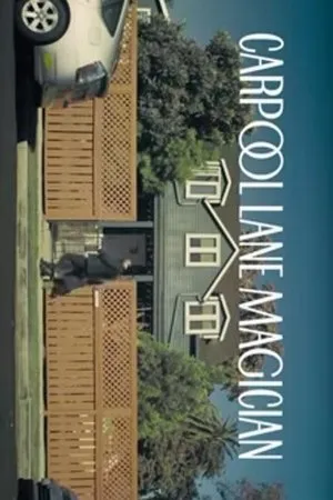 Постер к фильму Carpool Lane Magician (2015)
