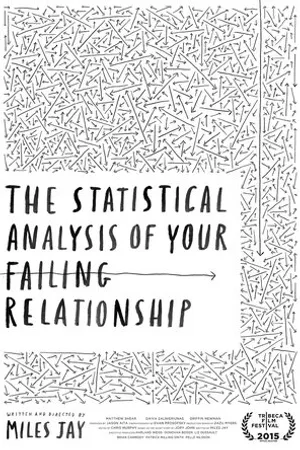 Постер к фильму The Statistical Analysis of Your Failing Relationship (2015)