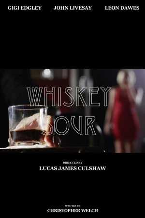 Постер к фильму Whiskey Sour (2015)