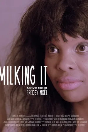 Постер к фильму Milking It (2015)