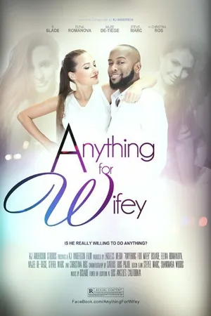 Постер к фильму Anything for Wifey (2016)