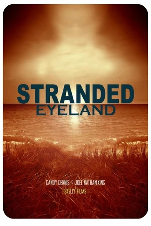 Постер к фильму Stranded Eyeland (2014)