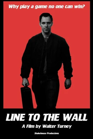 Постер к фильму Line to the Wall (2015)