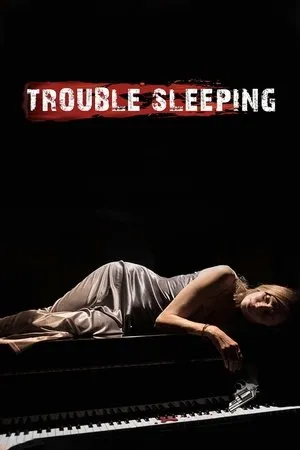 Постер к фильму Trouble Sleeping (2018)