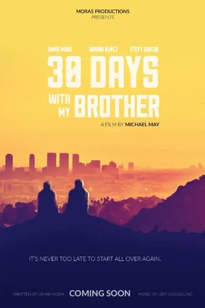 Постер к фильму 30 Days with My Brother (2016)