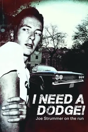Постер к фильму I Need a Dodge! Joe Strummer on the Run (2014)