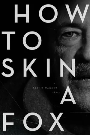 Постер к фильму How to Skin a Fox (2014)