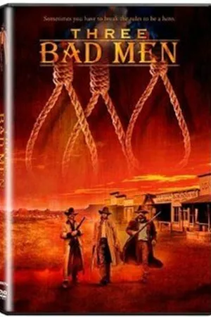 Постер к фильму Three Bad Men (2005)