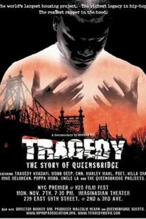 Постер к фильму Tragedy: The Story of Queensbridge (2005)