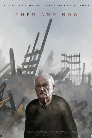 Постер к фильму Then & Now (2015)