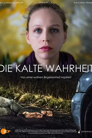 Постер к фильму Die kalte Wahrheit (2015)